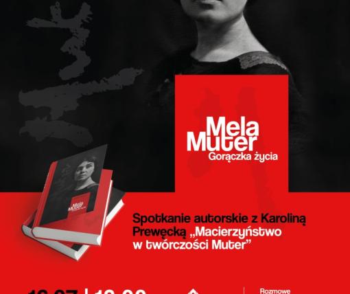 Spotkanie autorskie  „Mela Muter. Gorączka życia”