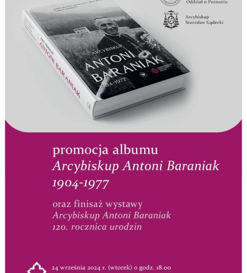 Promocja albumu Arcybiskup Antoni Baraniak 1904-1977